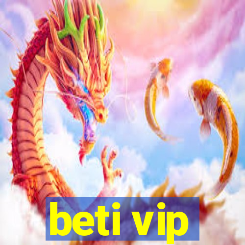 beti vip